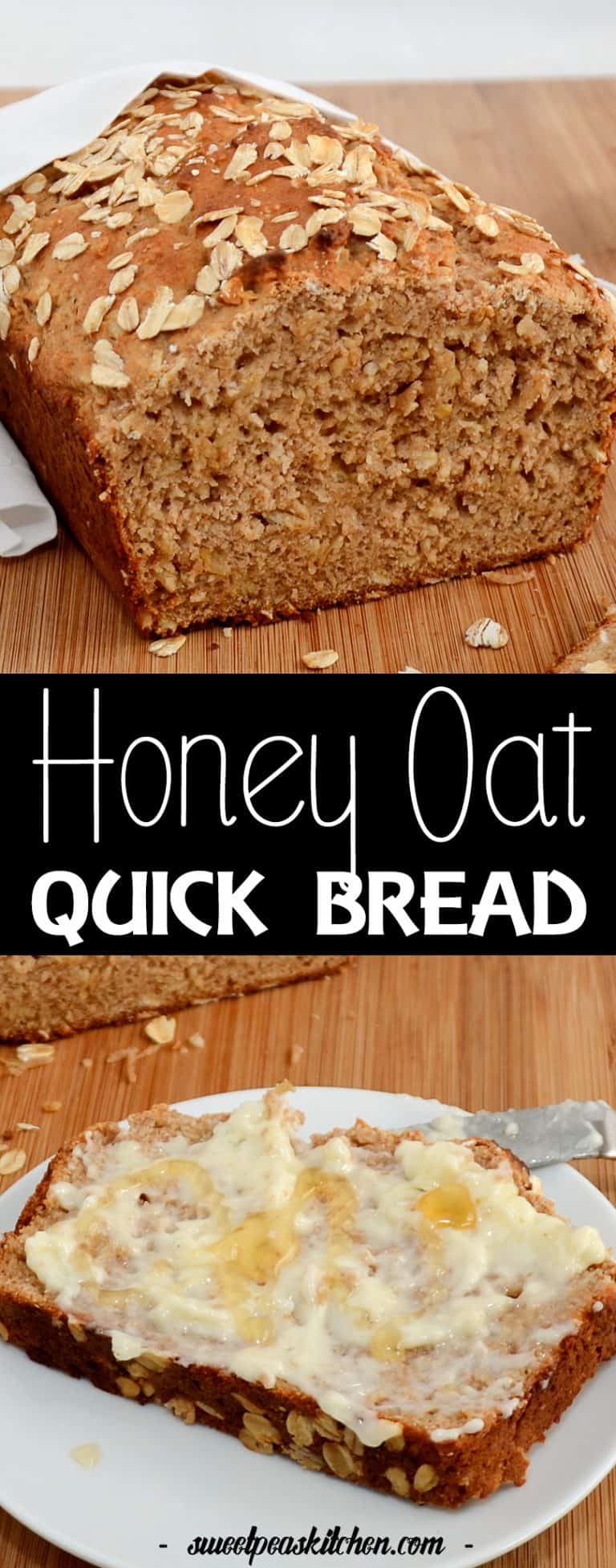 Honey Oat Quick Bread Recipe - Sweet Pea's Kitchen