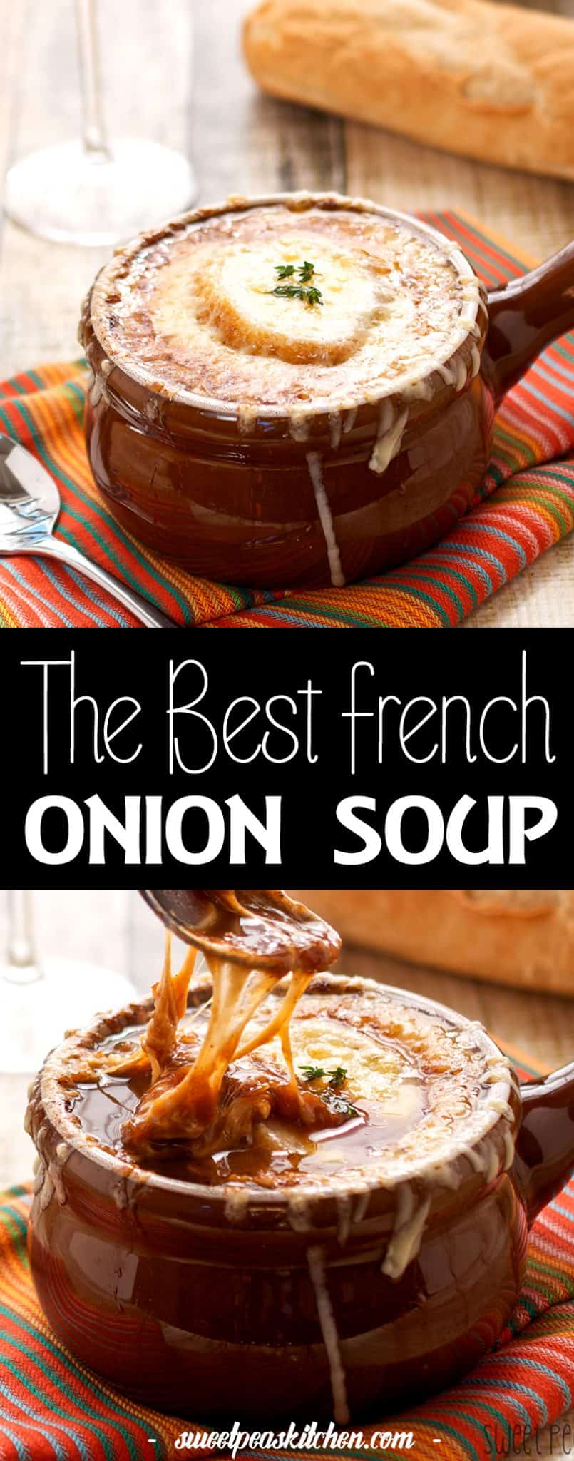 The Best French Onion Soup Recipe | Sweet Pea's Kitchen