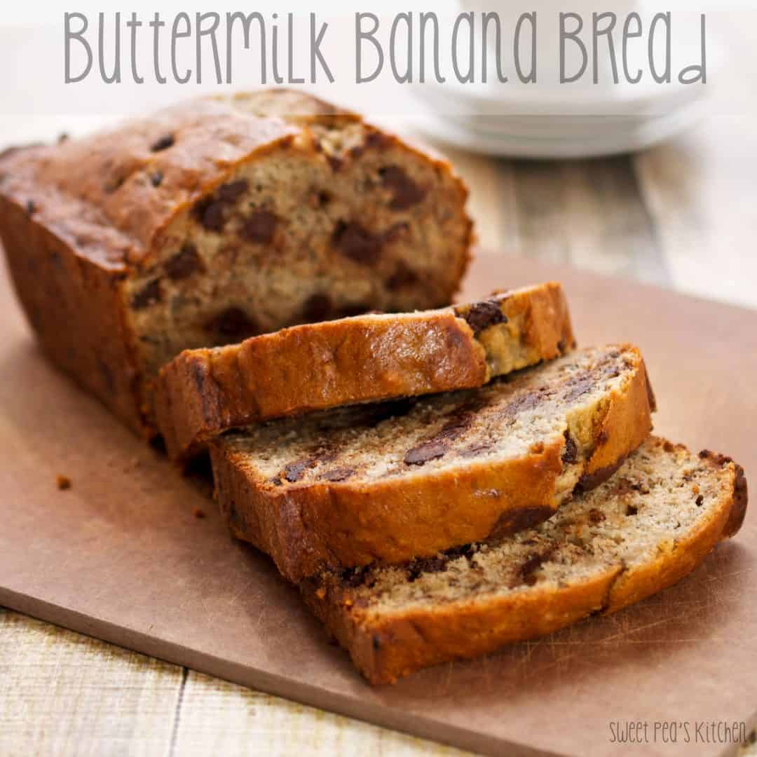 Buttermilk Banana Bread Sweet Pea's Kitchen