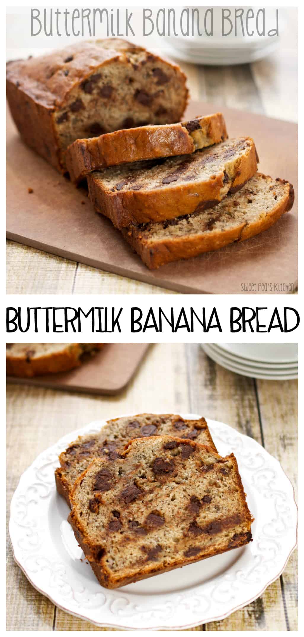 Buttermilk Banana Bread Sweet Pea S Kitchen