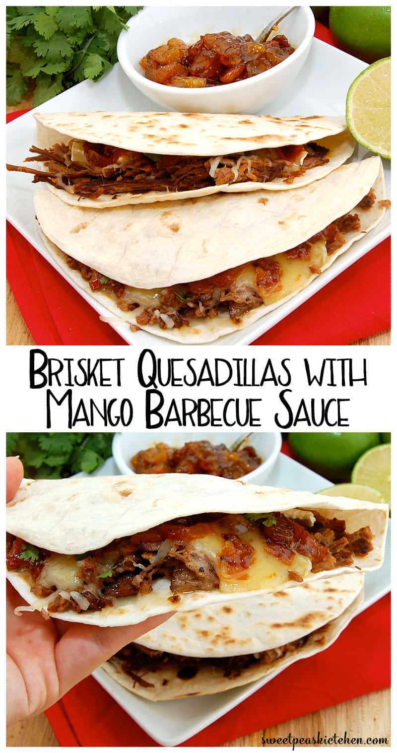 Brisket Quesadillas with Mango Barbecue Sauce - Sweet Pea's Kitchen