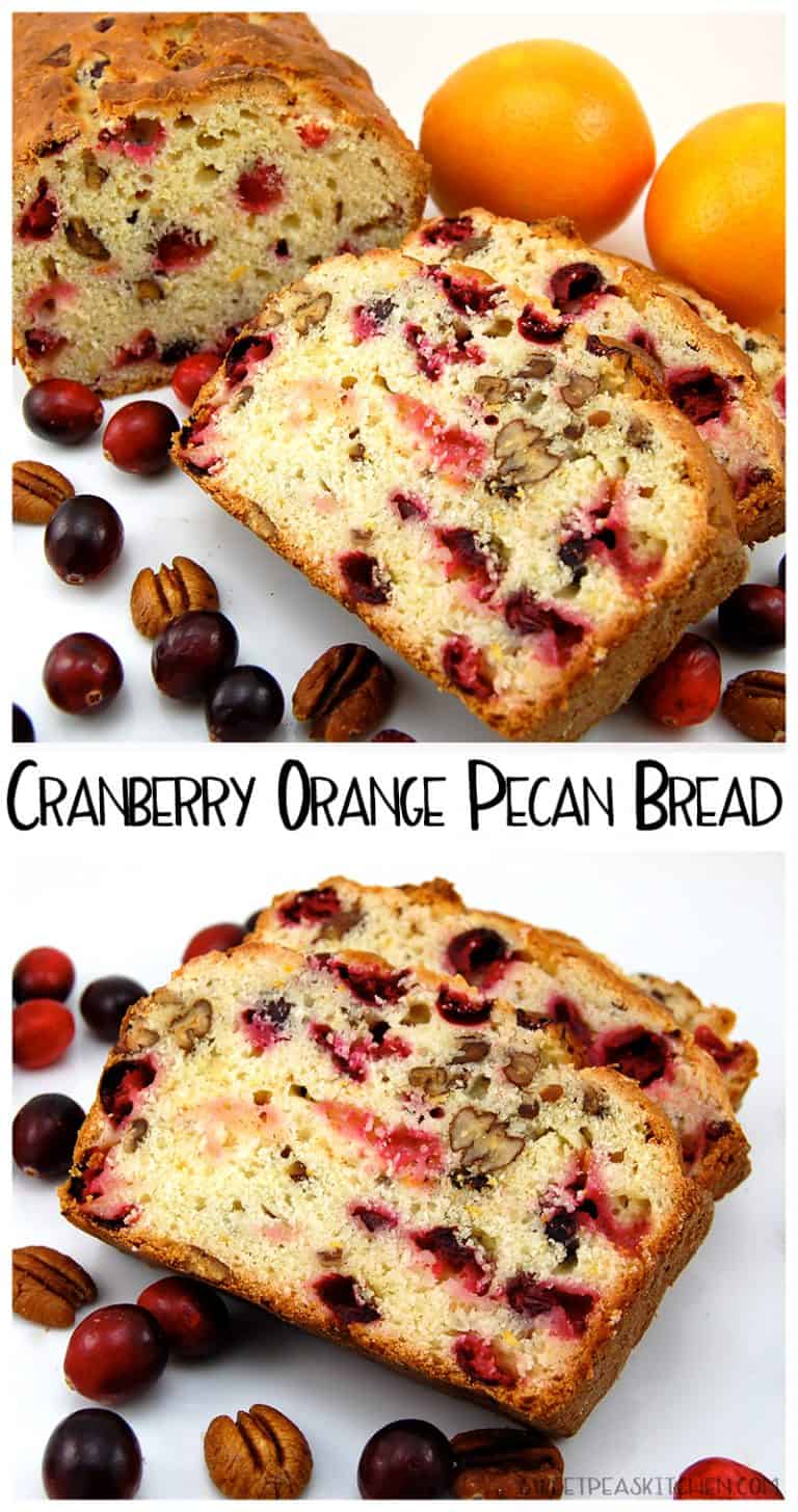 Cranberry Orange Pecan Bread - Sweet Pea's Kitchen