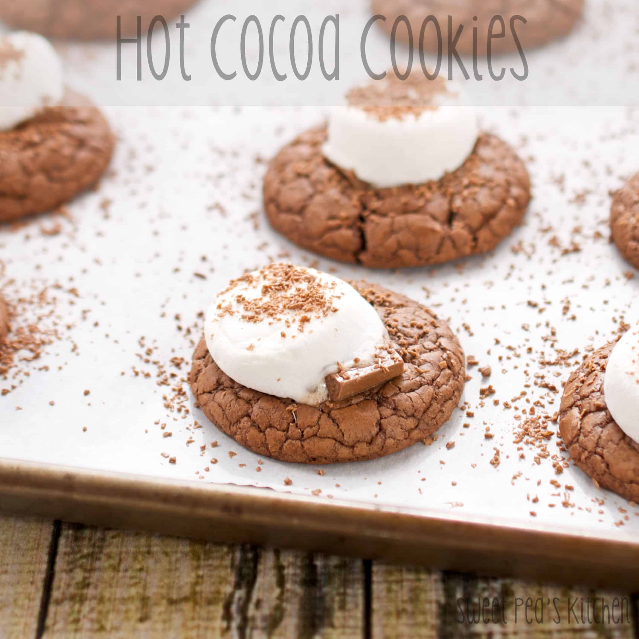 Chocolate Hot Cocoa Cookies Recipe | Sweet Pea's Kitchen