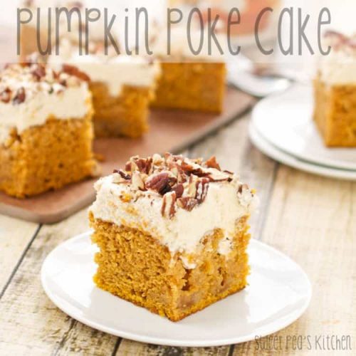 Best Pumpkin Poke Cake Recipe - Sweet Pea's Kitchen