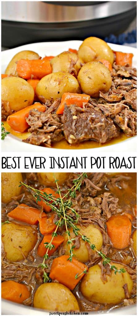 Best Ever Instant Pot Roast - Sweet Pea's Kitchen