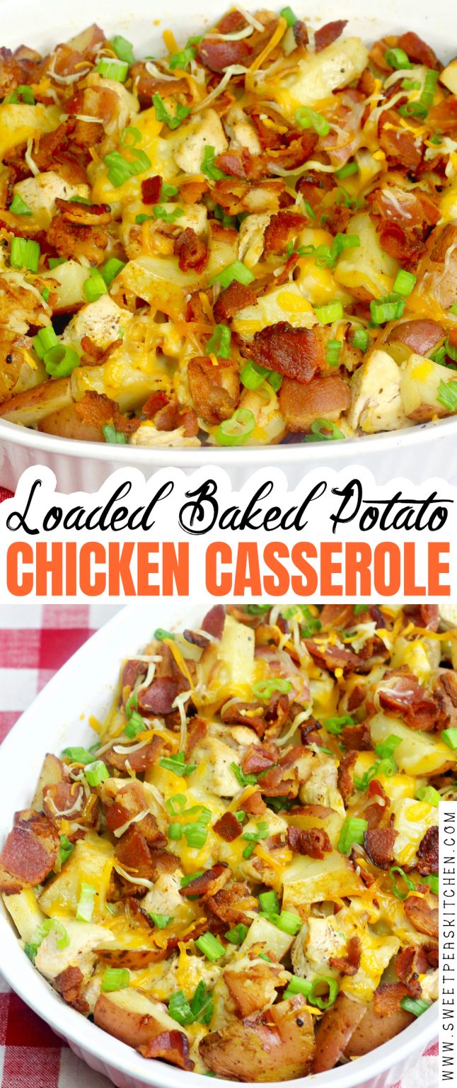 Loaded Baked Potato Chicken Casserole Recipe - Sweet Pea's Kitchen