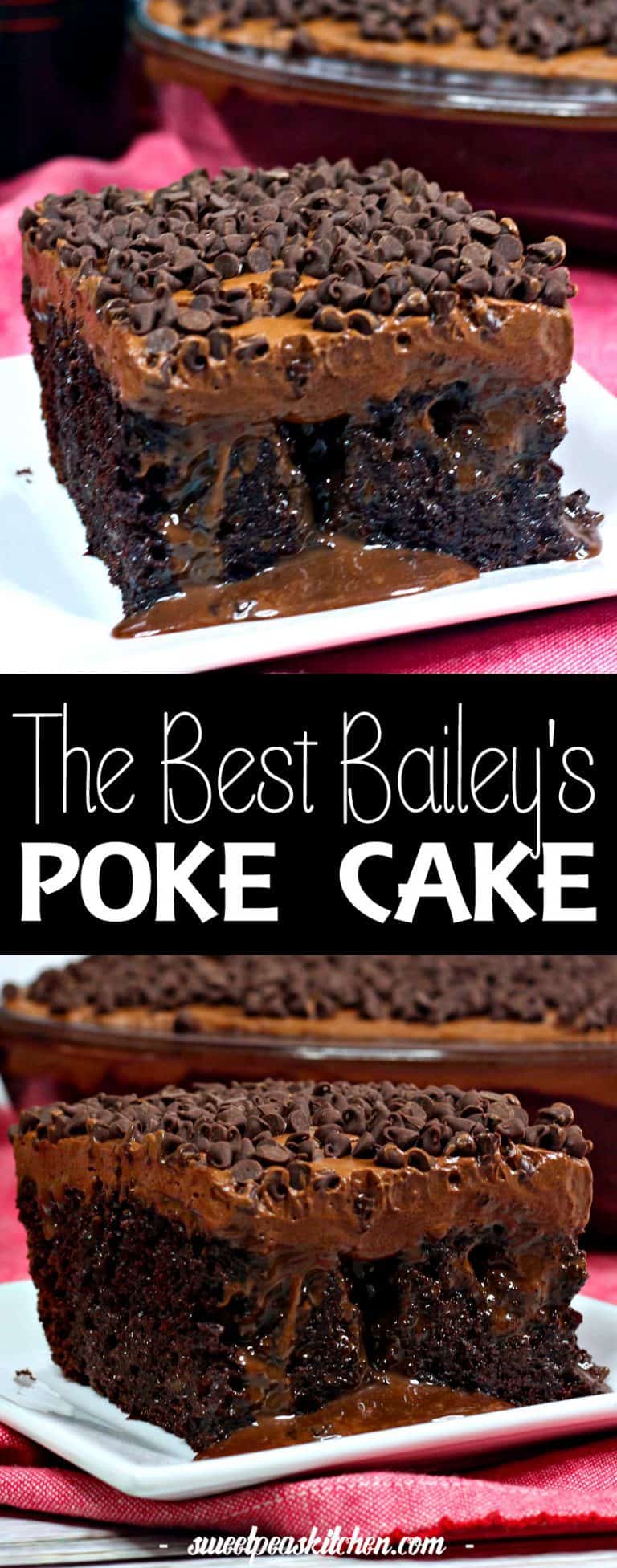 The Best Bailey's Poke Cake Recipe - Sweet Pea's Kitchen