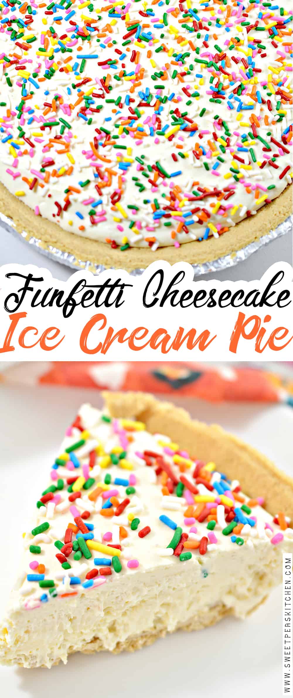Funfetti Cheesecake Ice Cream Pie