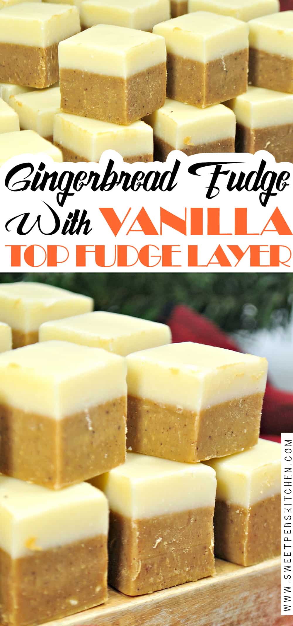 Gingerbread Fudge Recipe with Vanilla Top Fudge Layer