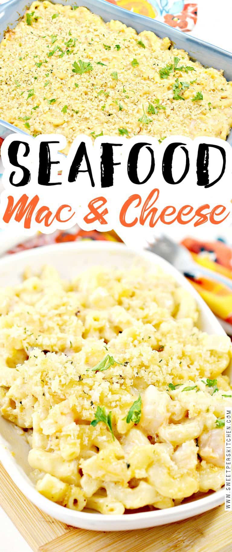 Seafood Mac and Cheese - Sweet Pea's Kitchen