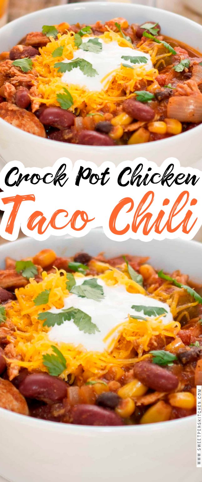 Crock Pot Chicken Taco Chili Sweet Pea's Kitchen