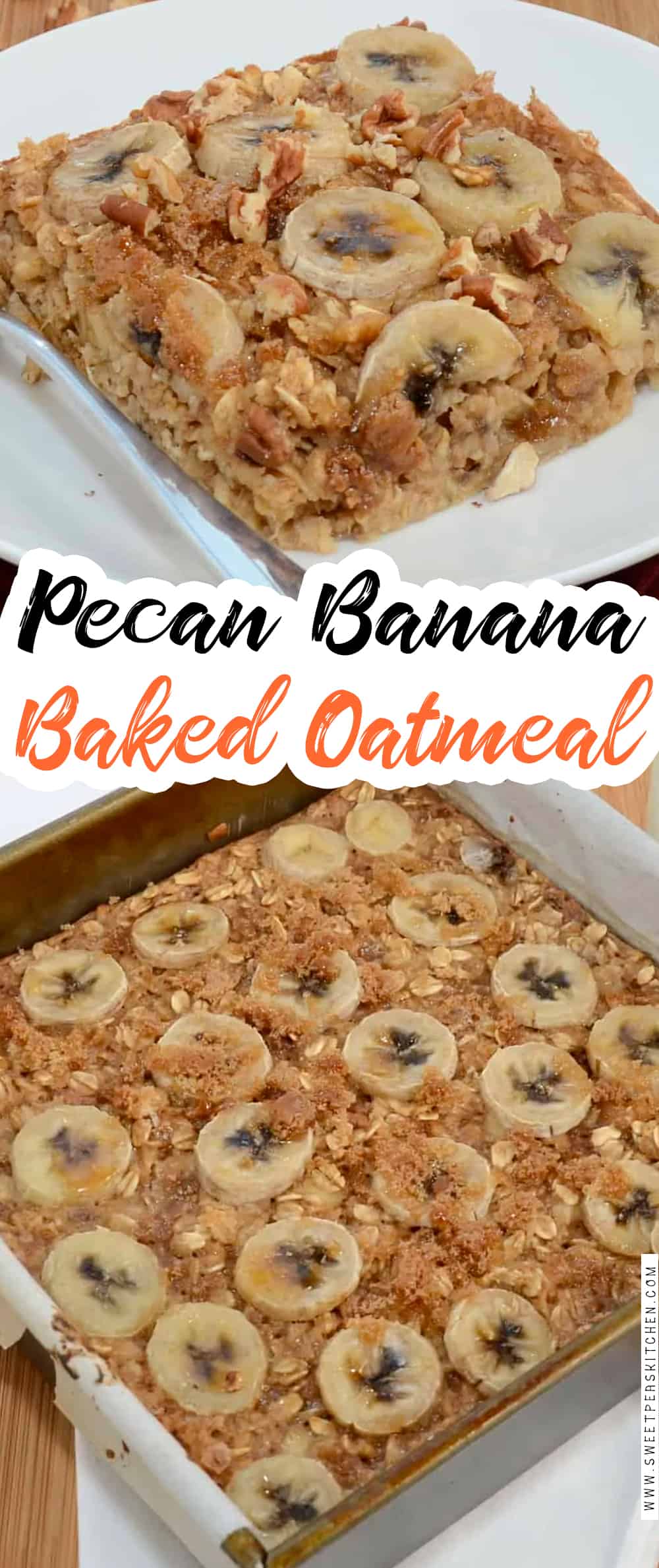 Pecan Banana Baked Oatmeal - Sweet Pea's Kitchen