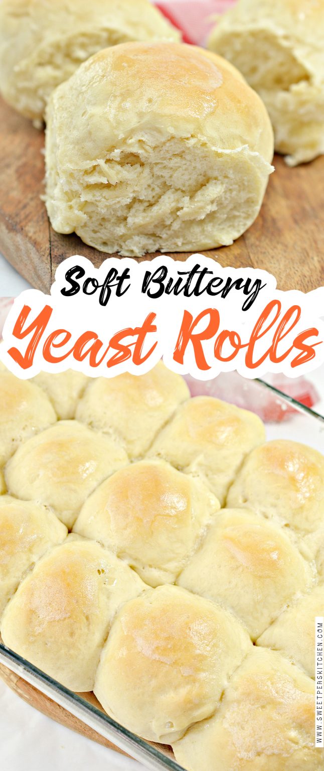 Soft Buttery Yeast Rolls - Sweet Pea's Kitchen