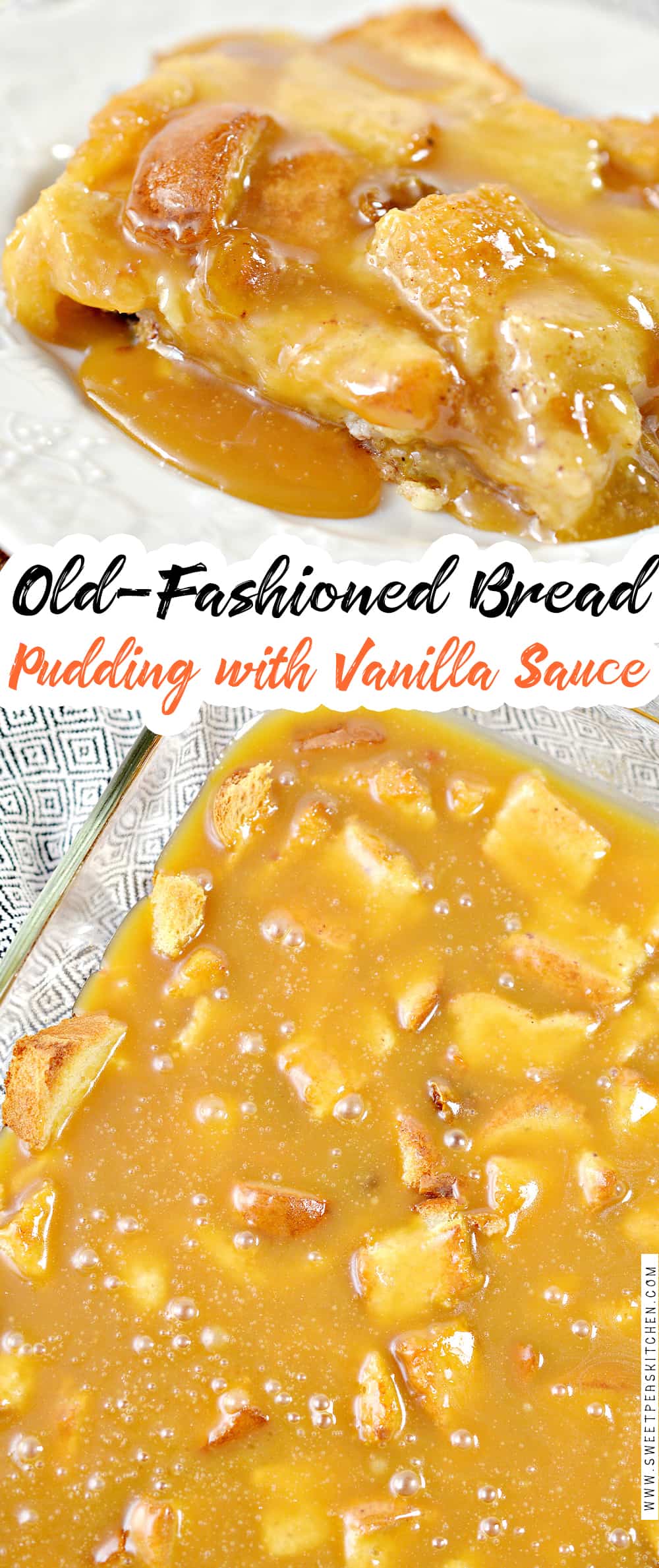 Old Fashioned Bread Pudding with Vanilla Sauce
