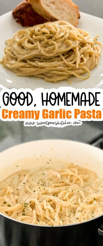 Creamy Garlic Pasta - Sweet Pea's Kitchen