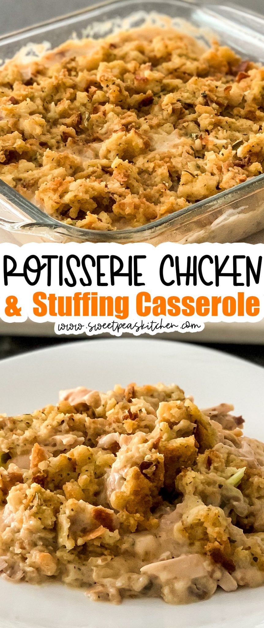 Rotisserie Chicken and Stuffing Casserole - Sweet Pea's Kitchen
