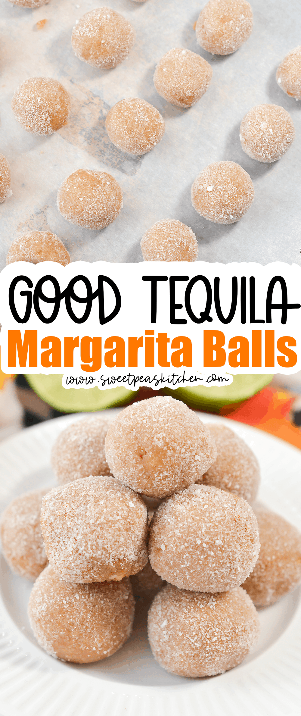 Tequila Margarita Balls Sweet Pea's Kitchen