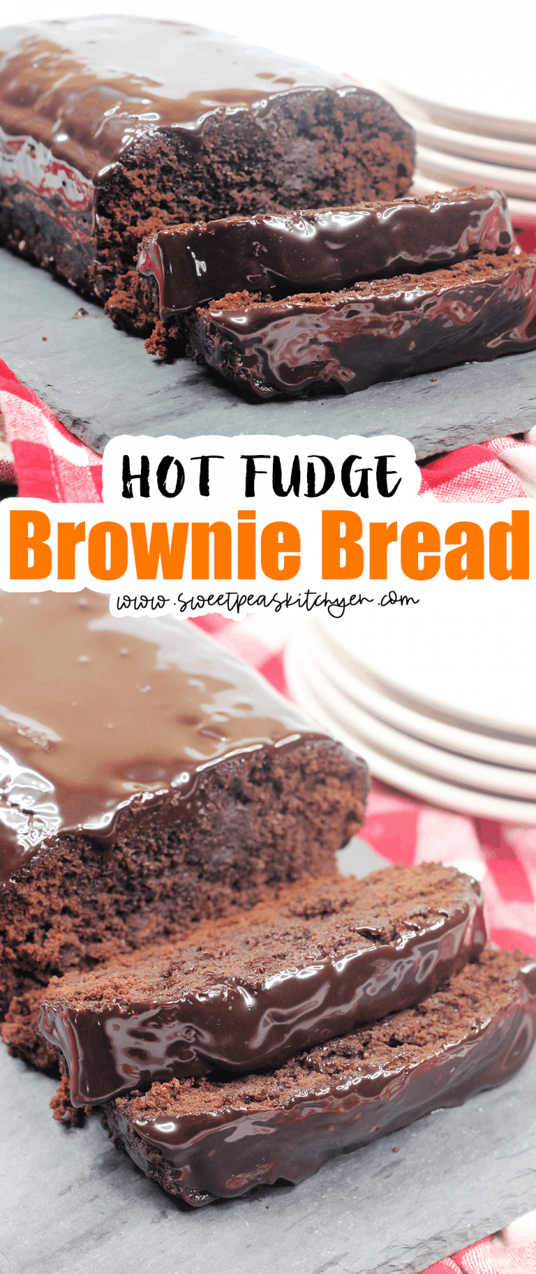 Hot Fudge Brownie Bread Sweet Pea's Kitchen