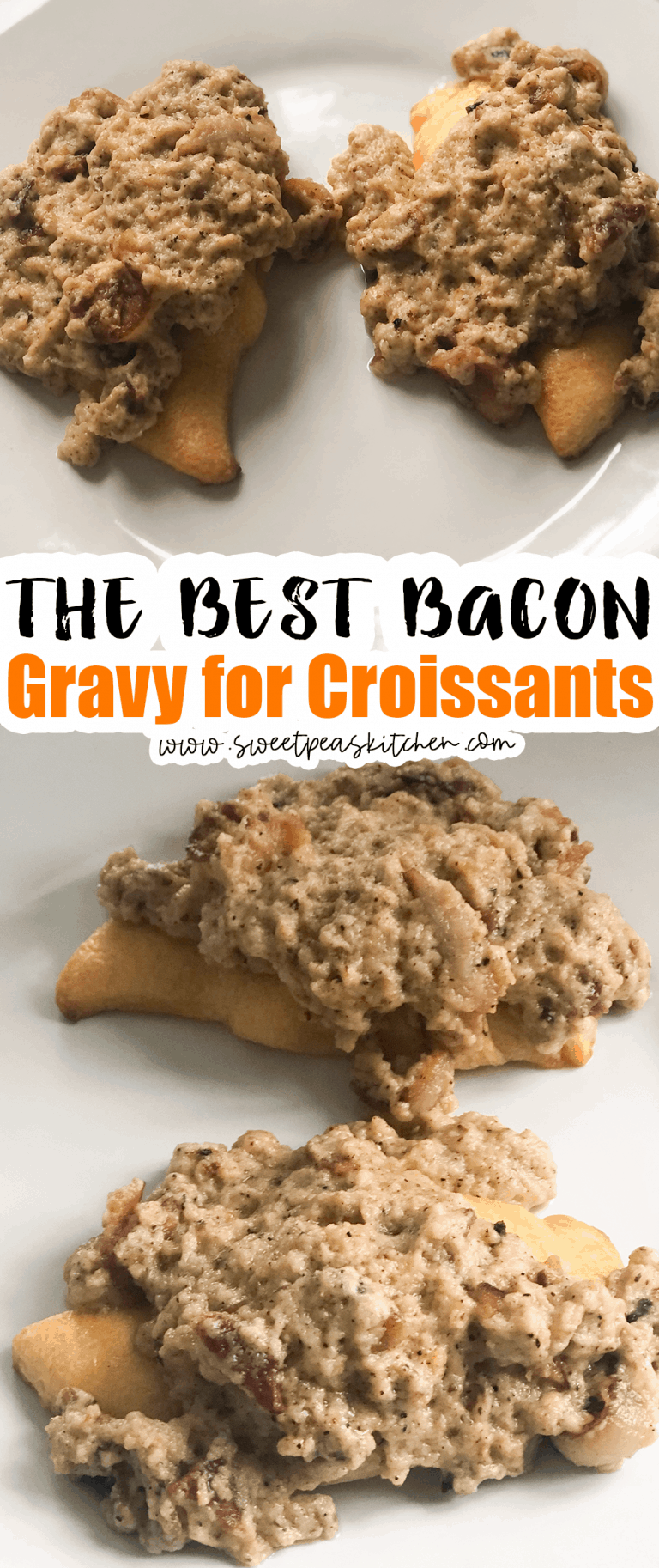 The Best Bacon Gravy for Croissants Sweet Pea's Kitchen