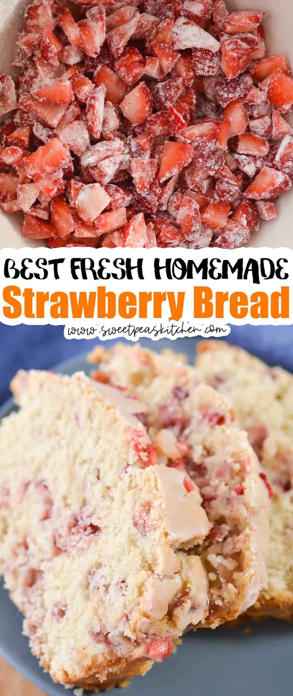 Best Fresh Homemade Strawberry Bread
