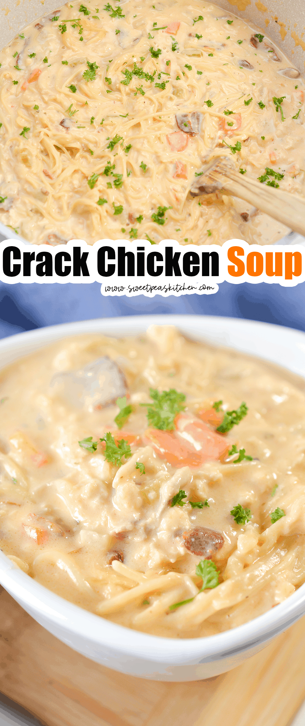 Crack Chicken Soup - Sweet Pea's Kitchen