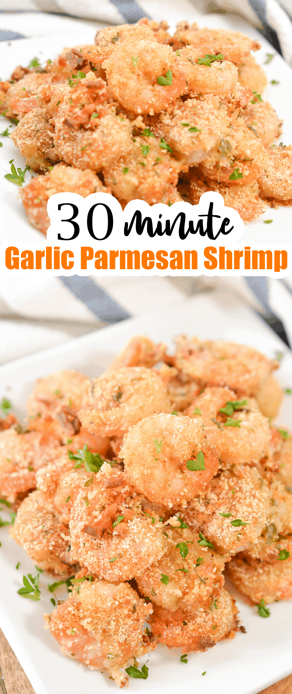 30 Minute Garlic Parmesan Shrimp