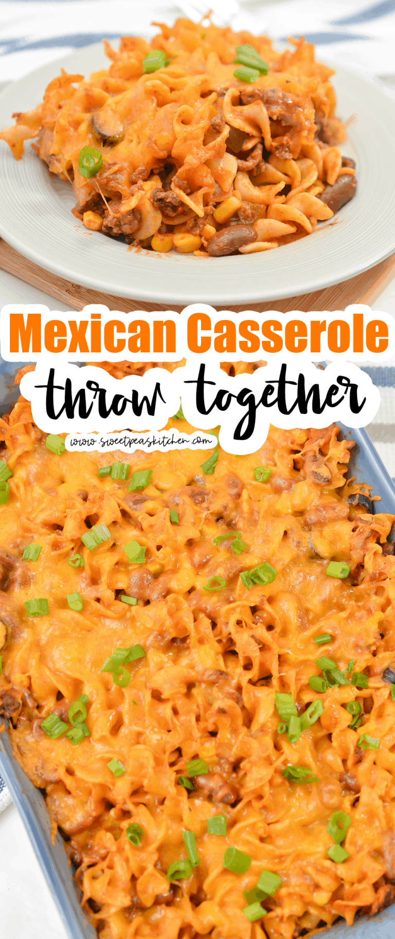 Throw Together Mexican Casserole - Sweet Pea's Kitchen