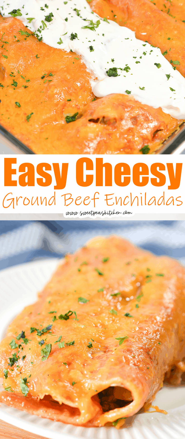 Easy Cheesy Ground Beef Enchiladas Sweet Pea's Kitchen