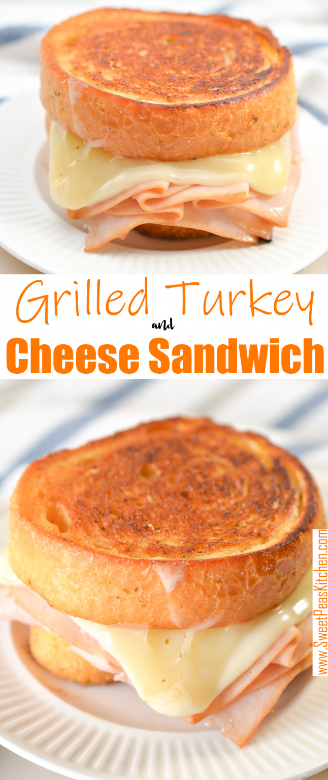 Grilled Turkey and Cheese Sandwich - Sweet Pea's Kitchen