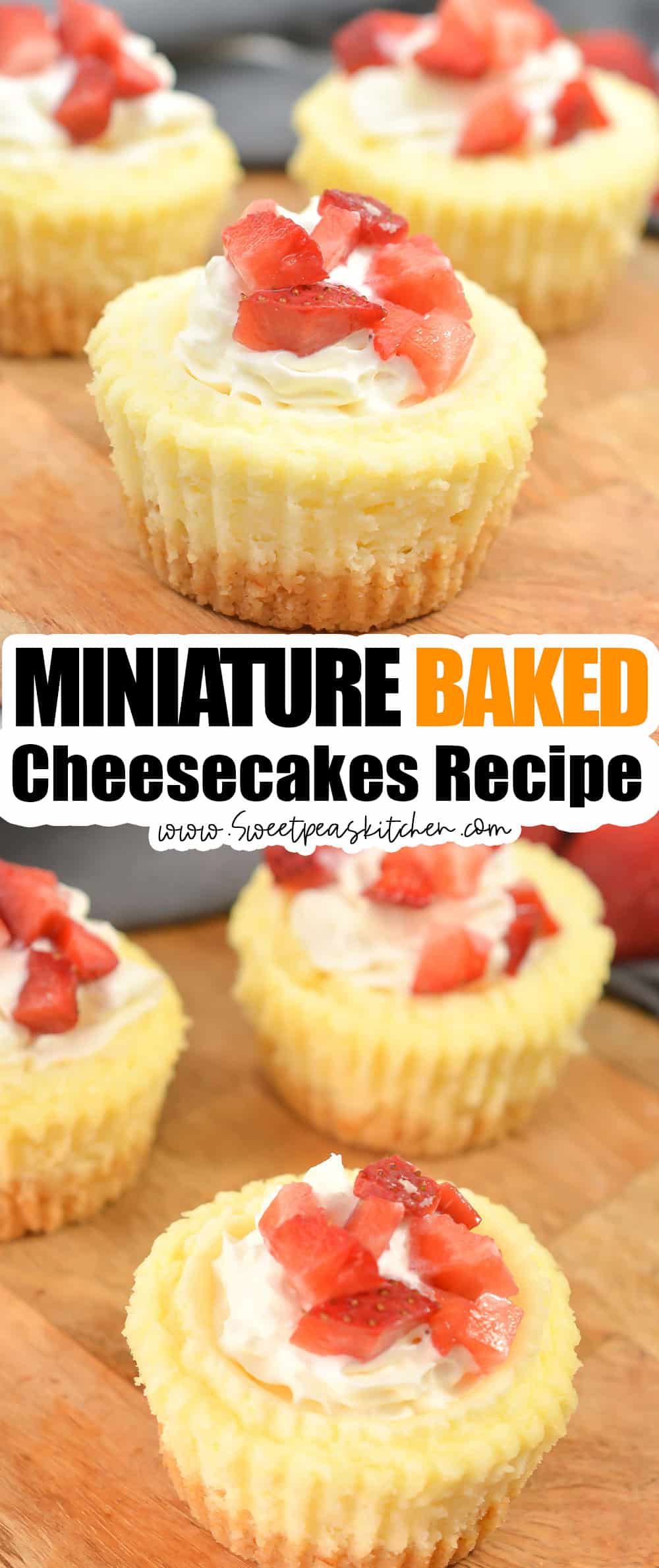 Miniature Baked Cheesecakes