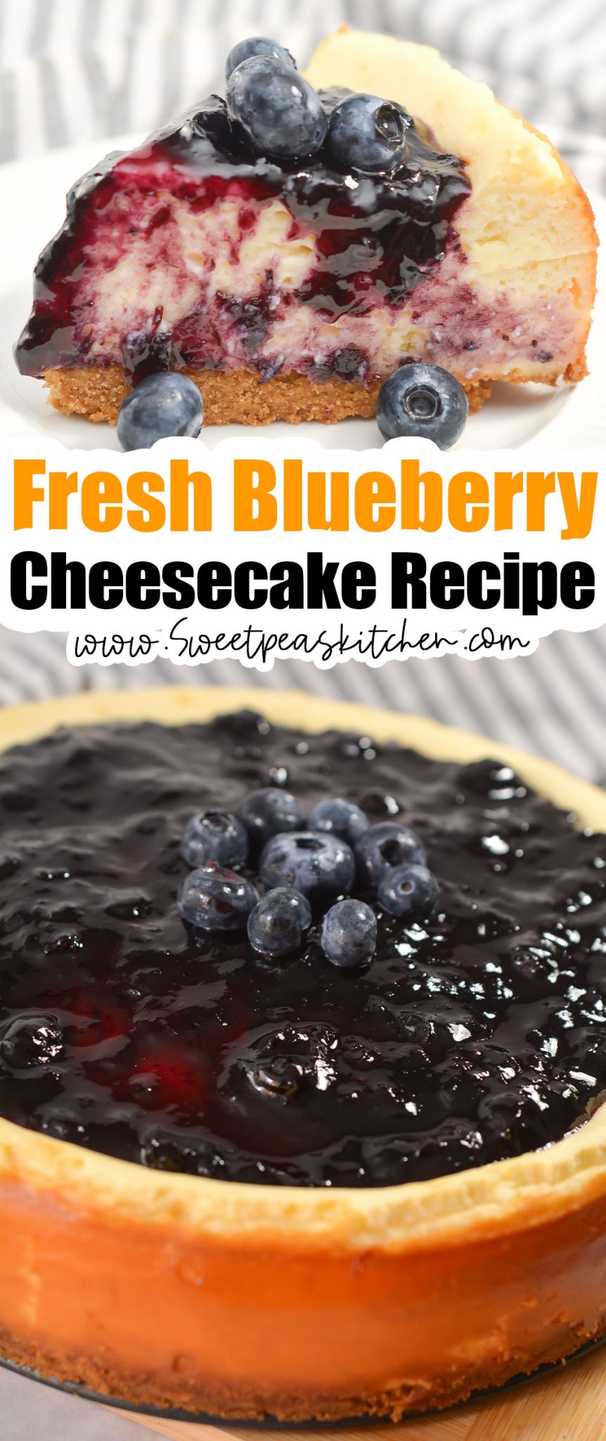 Fresh Blueberry Cheesecake - Sweet Pea's Kitchen