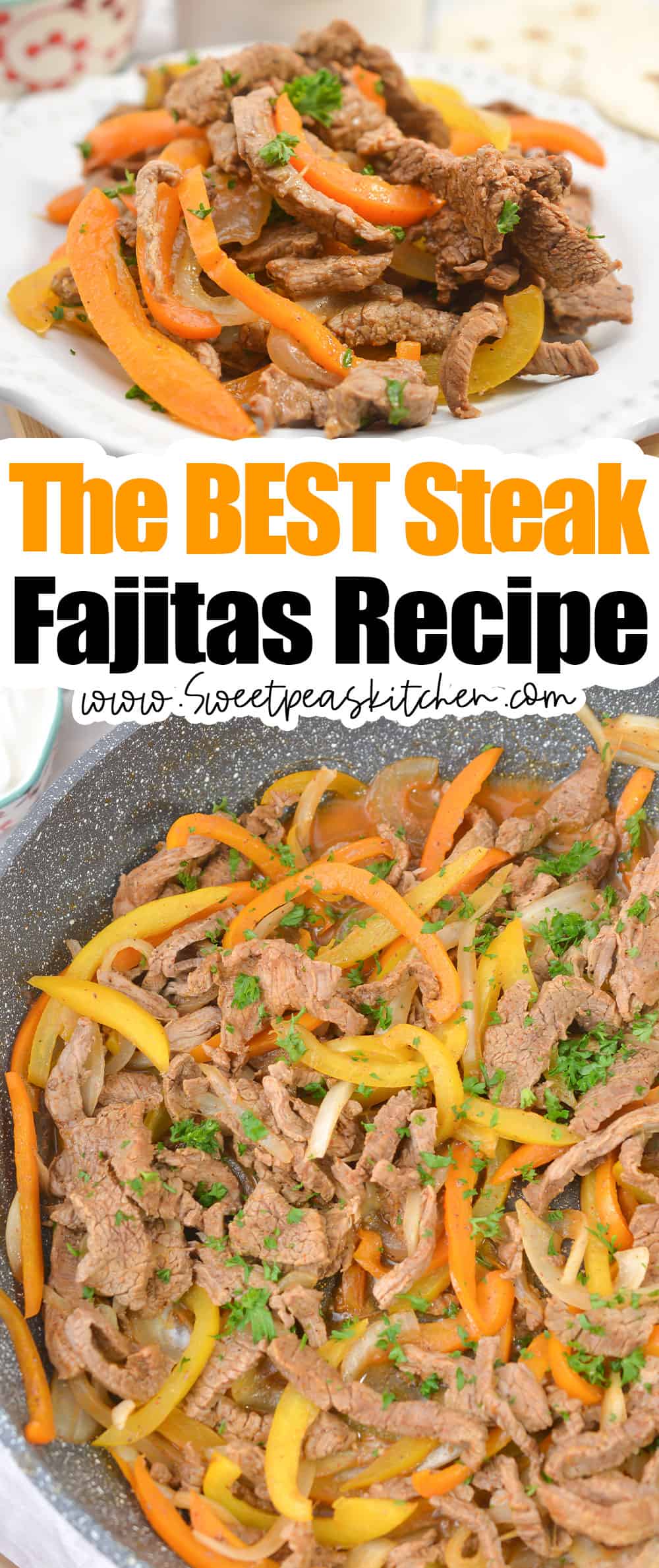 The BEST Steak Fajitas Recipe