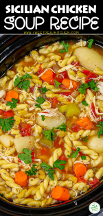 Sicilian Chicken Soup - Sweet Pea's Kitchen